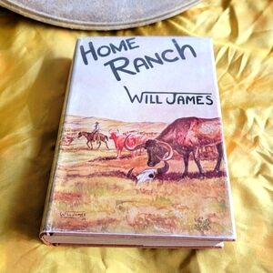 First Edition Will James: Home Ranch